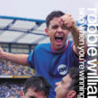 robbie williams stamford bridge sing when you're winning album